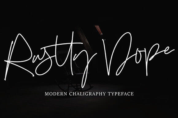 rustty dope stylish and incredibly elegant script font.