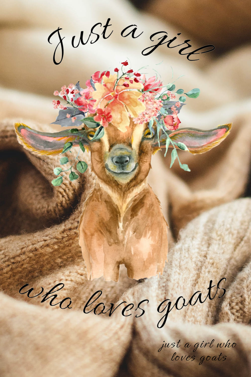 Just a Girl Who Loves Goats - PNG pinterest image.