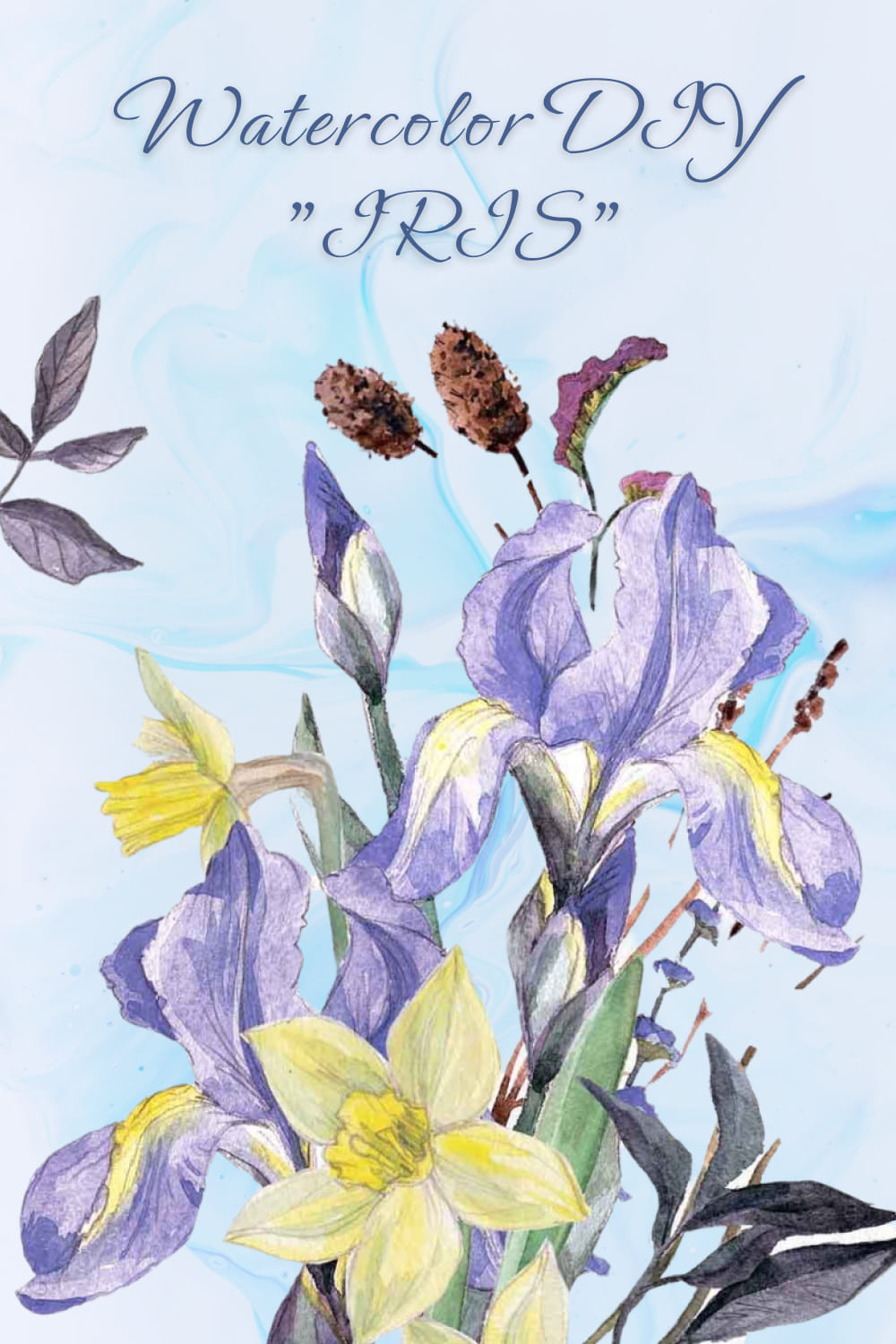 Watercolor DIY "Iris Flowers Collection" Part 1 pinterest image.