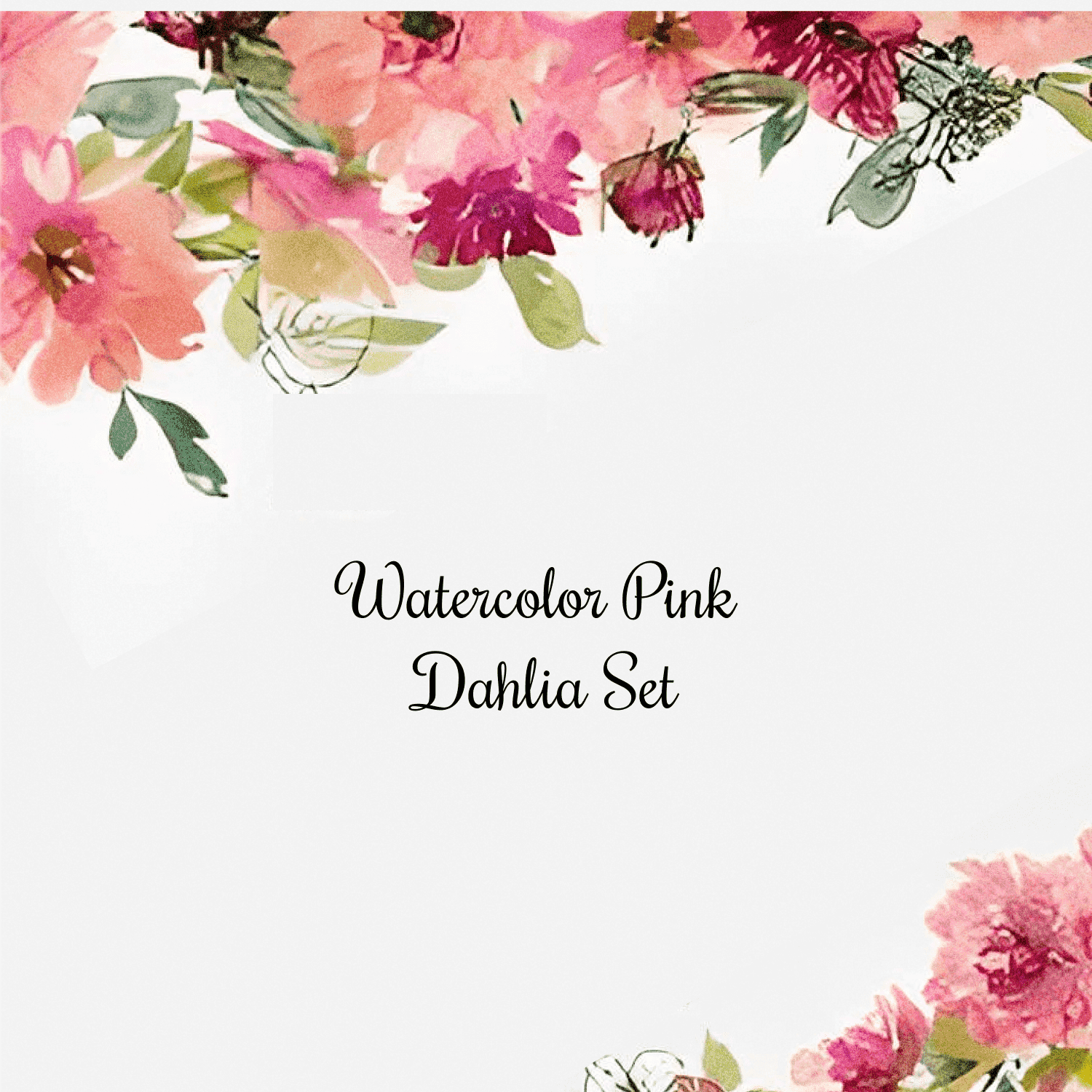 Watercolor Pink Dahlia - Set Preview.