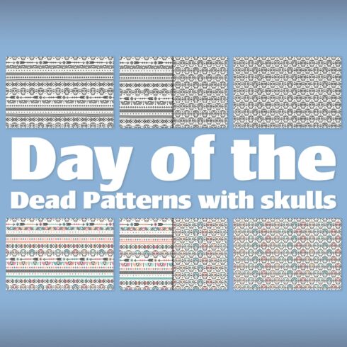 Day of the Dead Patterns with Skulls cover image.