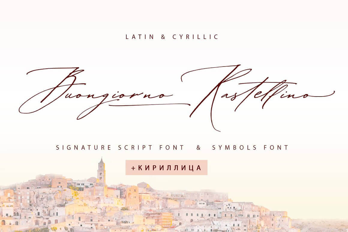 Latin & Cyrillic Buongiorno Rastellino, Signature script font & symbols font.