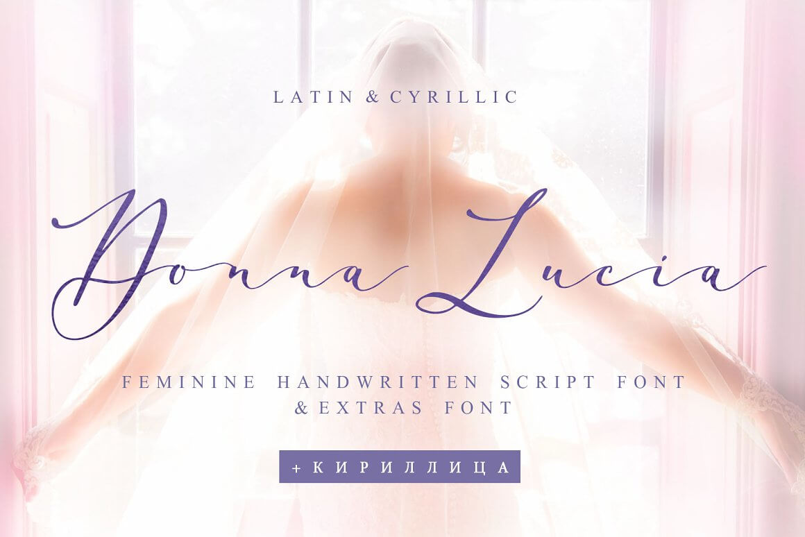 Latin & Cyrillic, Donna Lucia, Feminine handwritten script font & extras font.