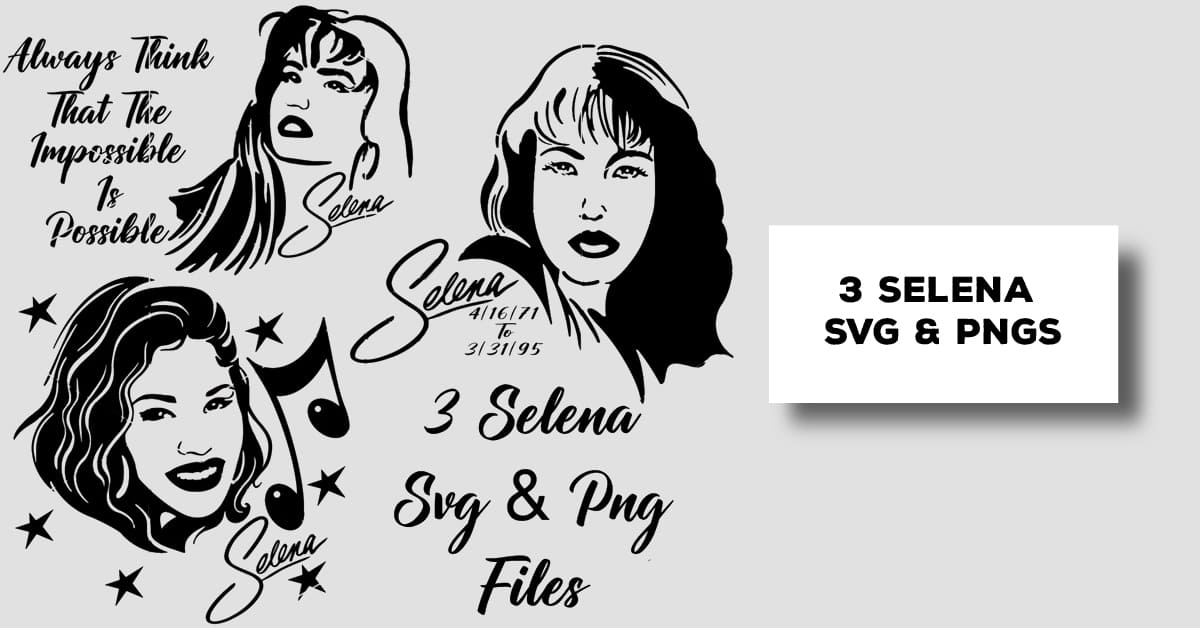 3 Selena SVG and PNGs facebook image.
