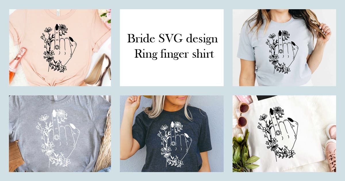 Bride SVG Design - Ring Finger Shirt facebook image.