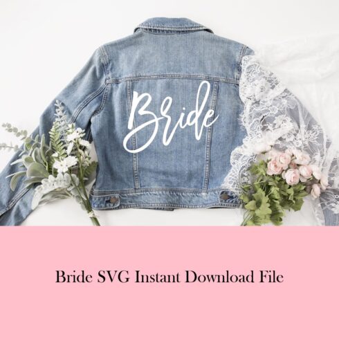 Bride SVG Instant Download File cover image.