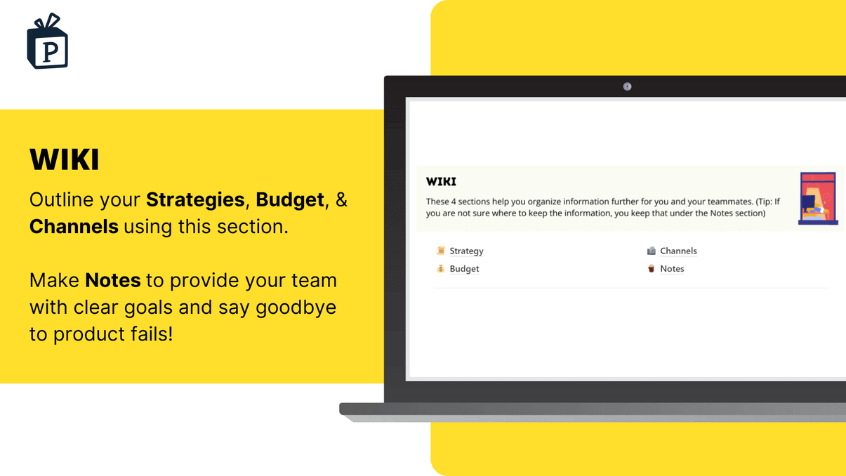 Wiki - outline your Strategies, Budget and Channels using this section.