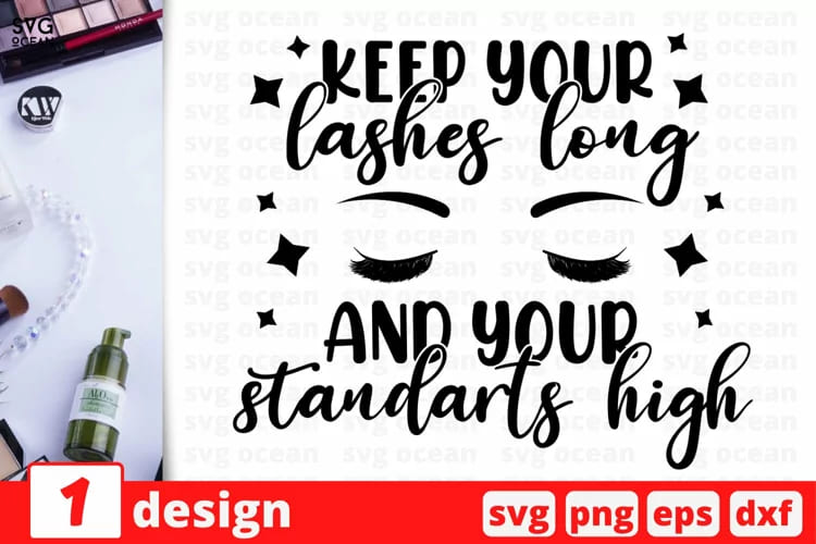 makeup svg bundle, keep your lashes long and your standarts high design mockup.
