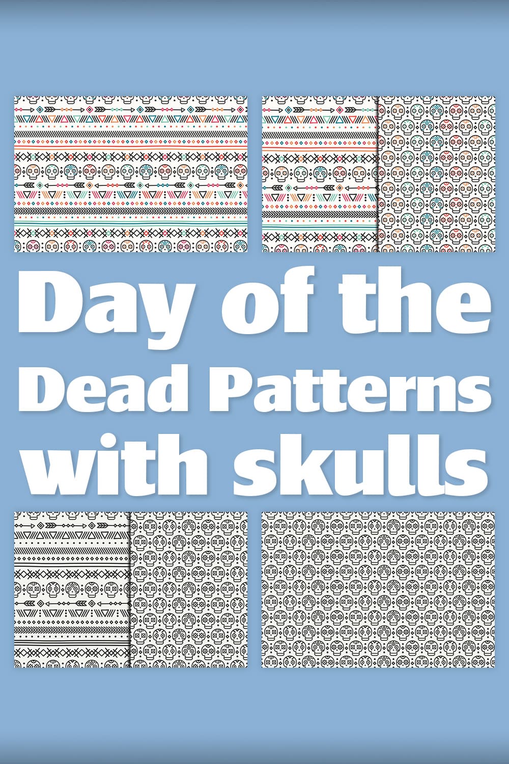 Day of the Dead Patterns with Skulls pinterest image.