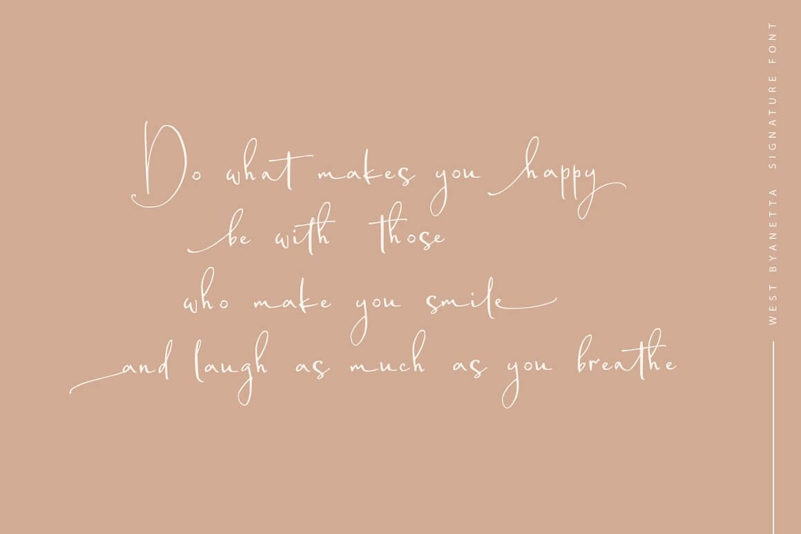 Words "Do what makes you happy" written in West Byanetta script.