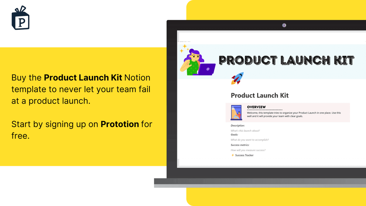 Buy the Product Launch Kit Notion template to never let your team fail at a product launch.