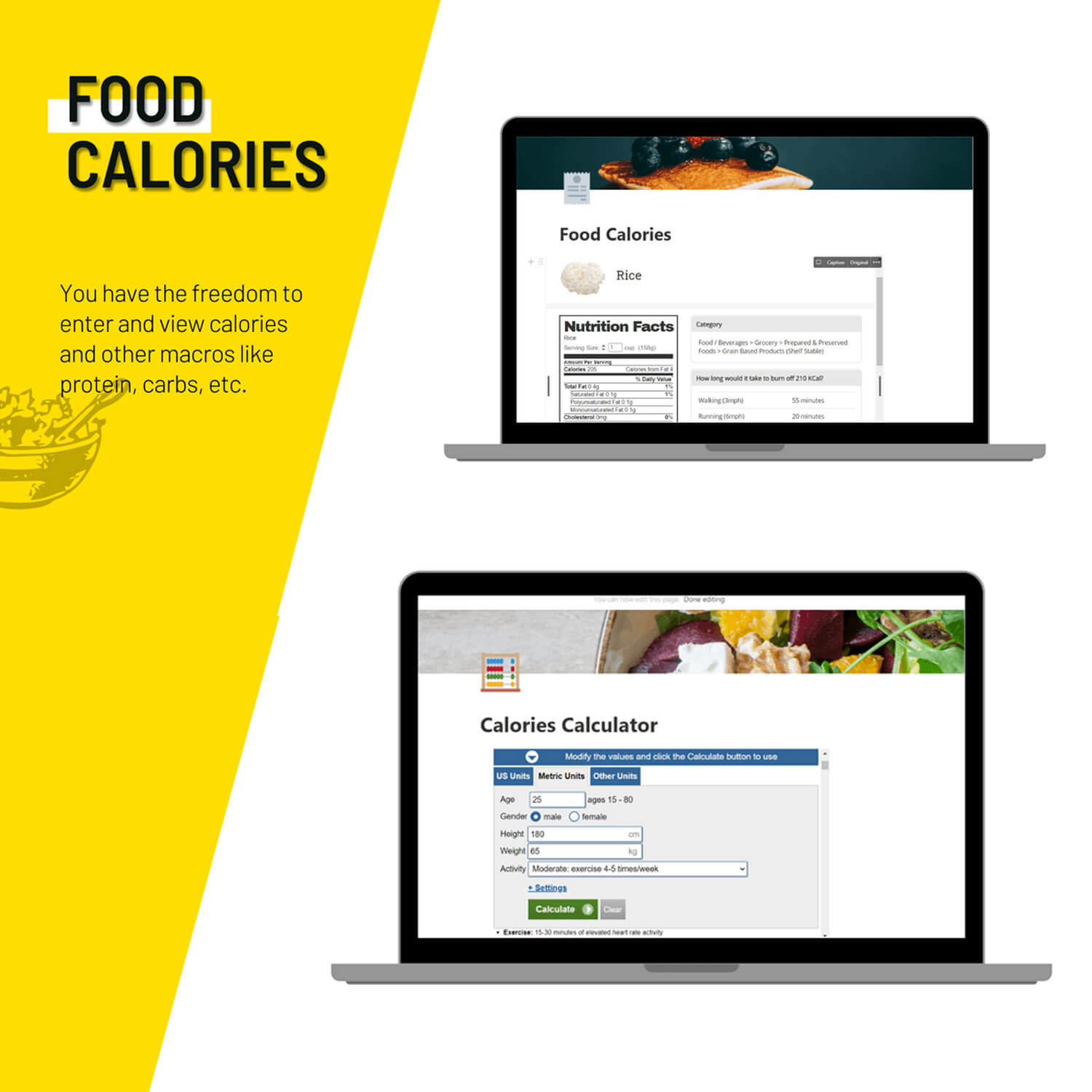Inscription: Food Calories, You have the freedom to enter and view calories and other macros like protein, carbs, etc.