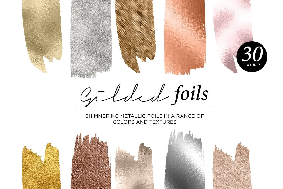 30 textures, Shimmering metallic foils in a range of colors and textures.