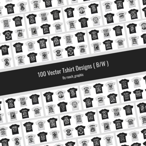 100 Vector Tshirt Designs ( B/W ) cover image.