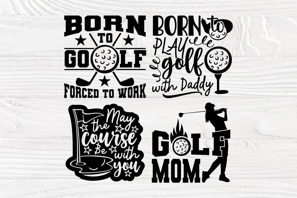 Inscription: Born to golf forced to work, Born to play golf with Daddy, May the course be with you, golf mom.