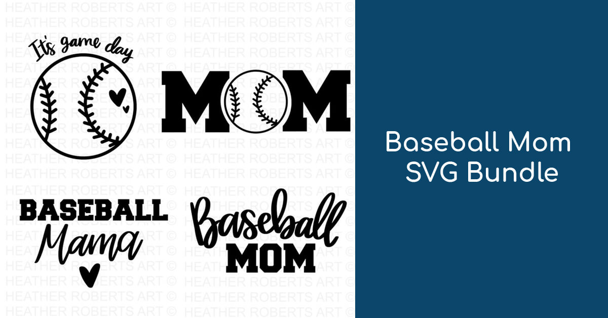 Baseball Mom SVG – Heather Roberts Art