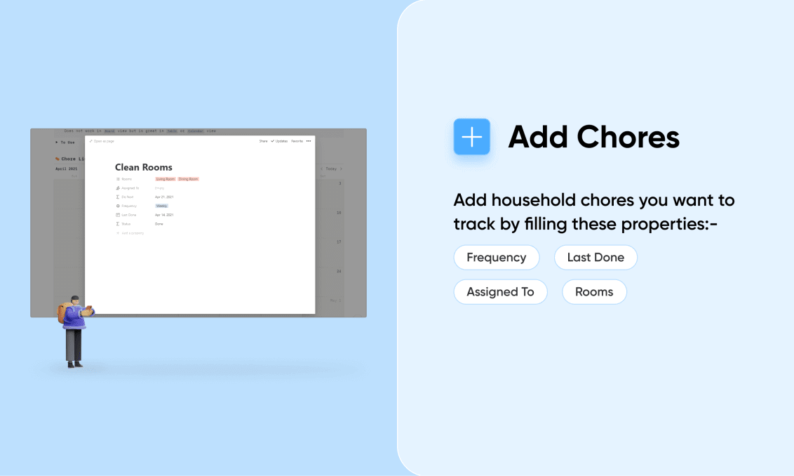 Add household chores you want to track by filling these properties.