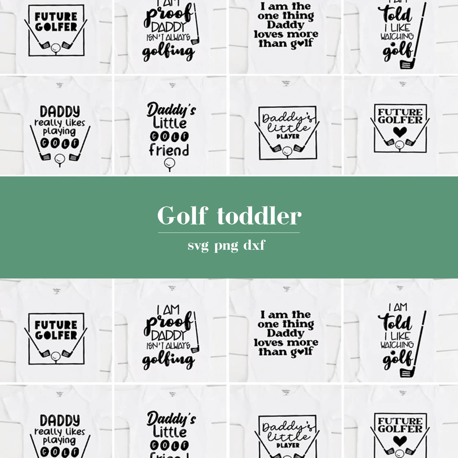 Golf toddler SVG, PNG, DXF on the green background.