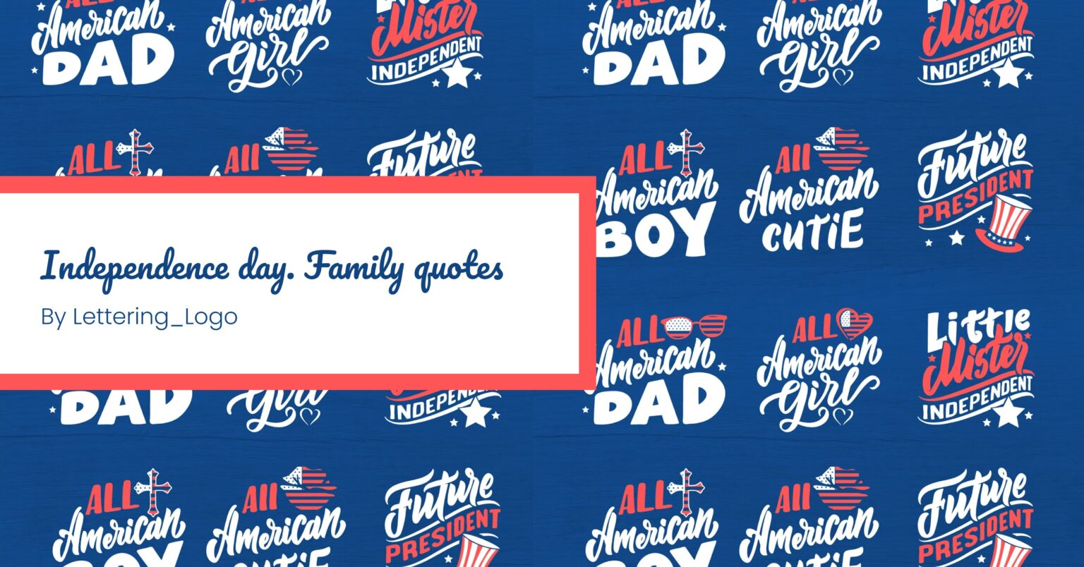 Independence Day. Family Quotes MasterBundles