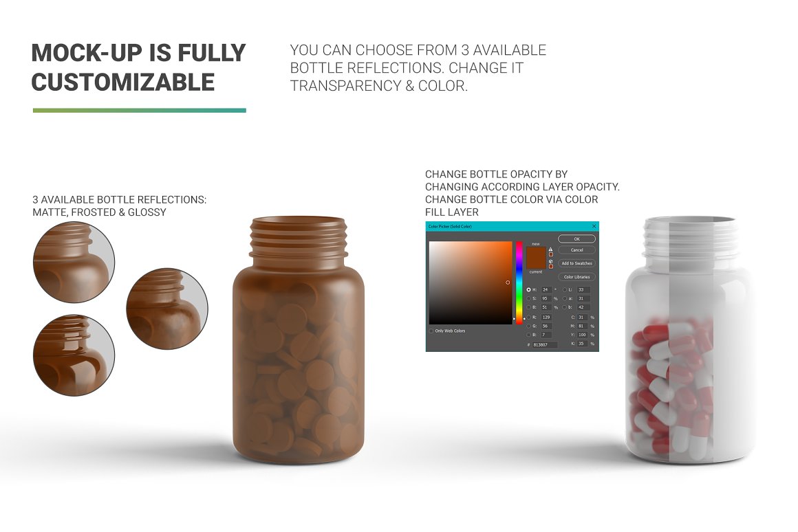 The pill jar is transparent and brown.