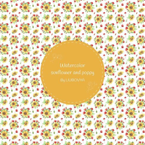 Seamless pattern with sunflowers and poppies in watercolor and a title in a yellow circle.