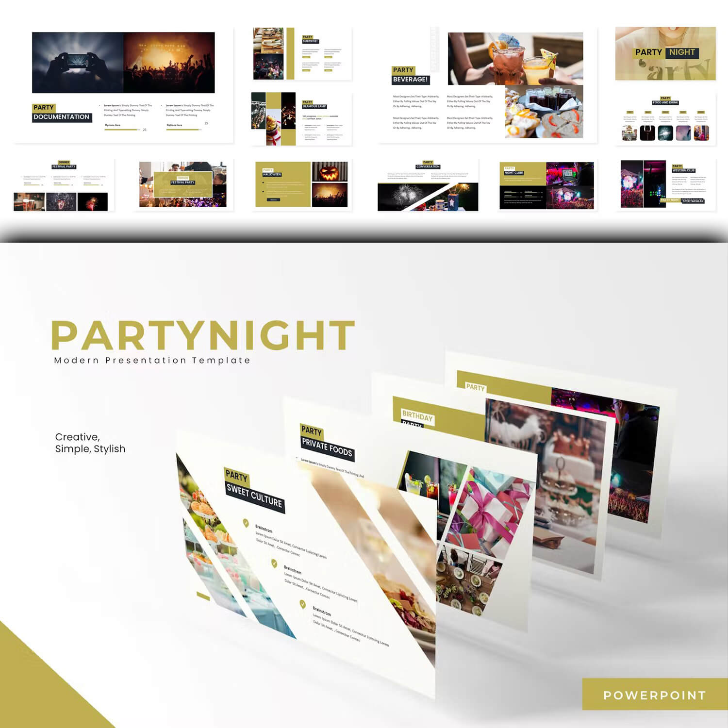 Creative, simple, stylish partynight presentation.