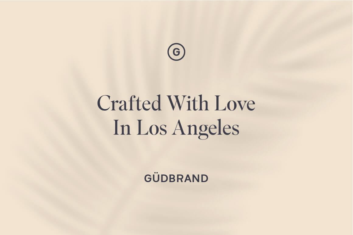 Caption: "Crafted with love in Los Angeles".