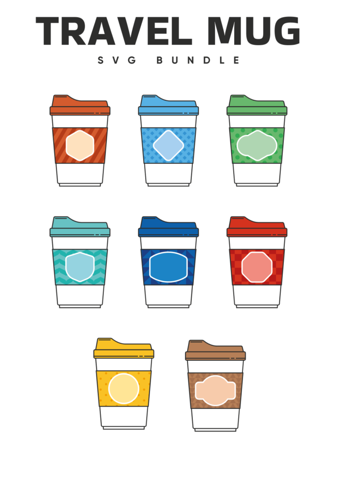 8 Travel Mug SVG Files MasterBundles