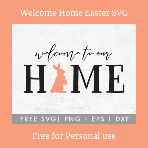 FREE Welcome Home Easter SVG.