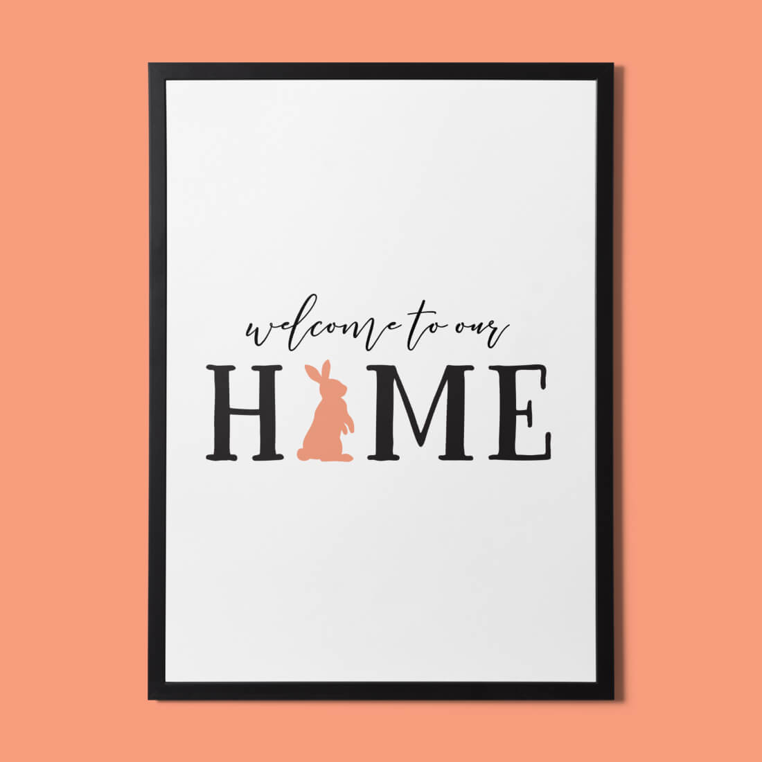 "Welcome to our home" is written on the picture with a black frame.