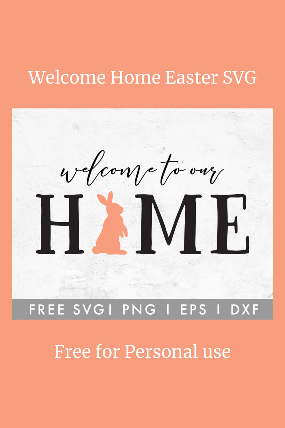 The title "Welcome to our home" is decorated with an Easter bunny.
