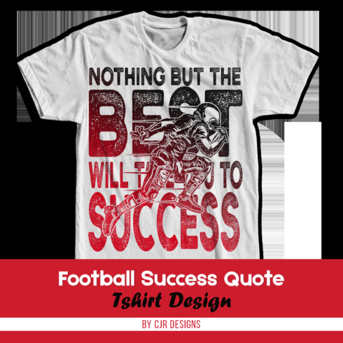 Prints of football success quote tshirt design.