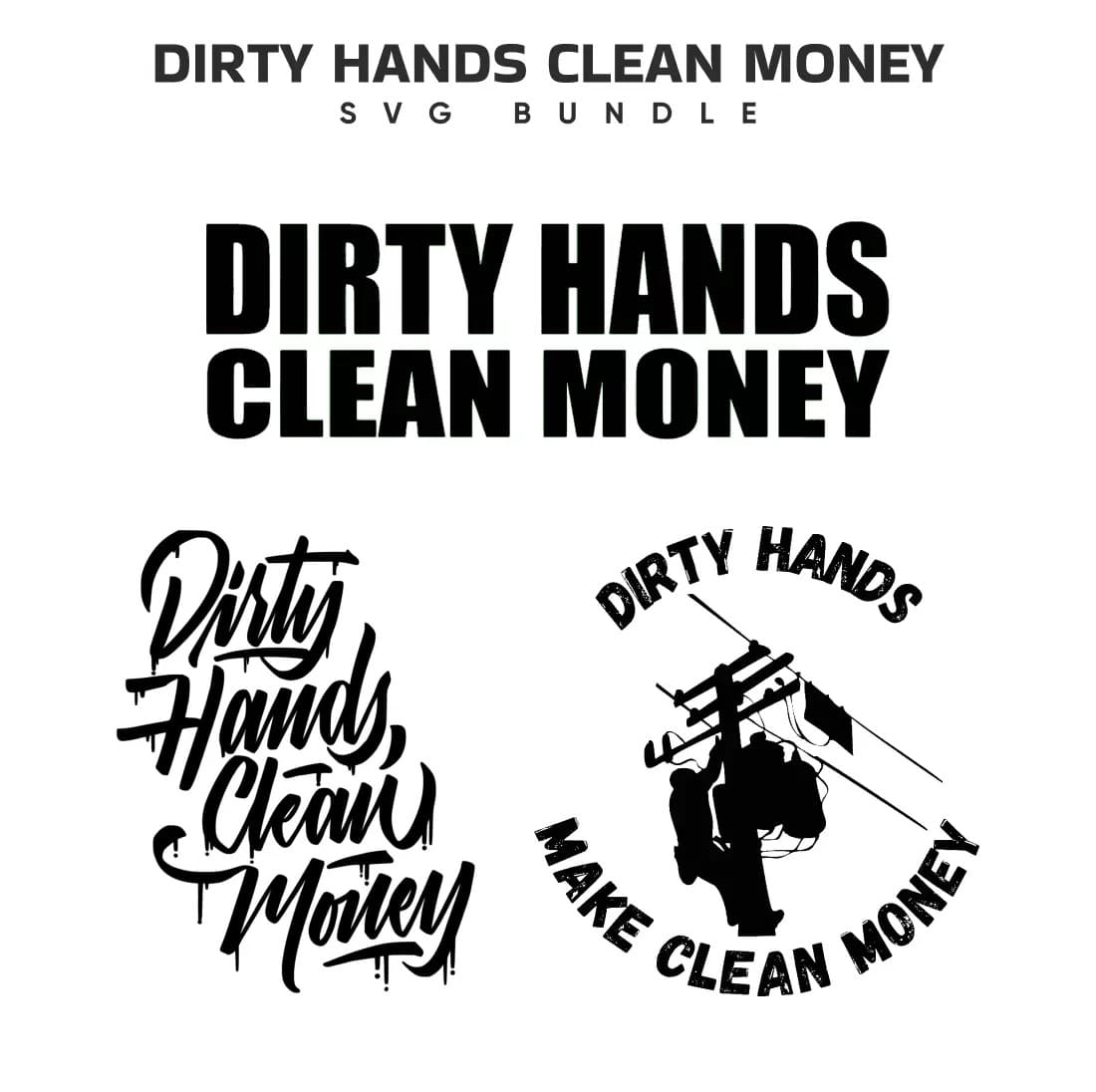 Dirty Hands Clean Money SVG Bundle Preview.
