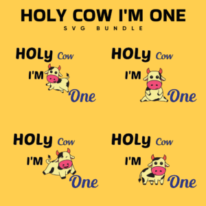 Holy Cow I'm One SVG – MasterBundles