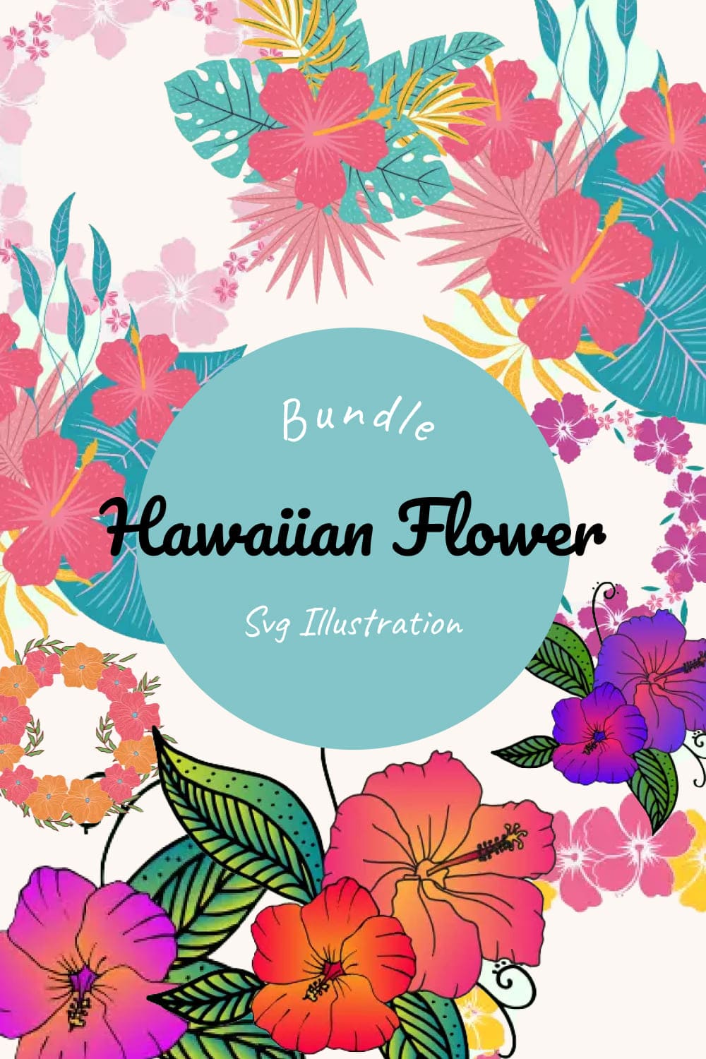 Hawaiian flower svg bundle, picture for Pinterest.