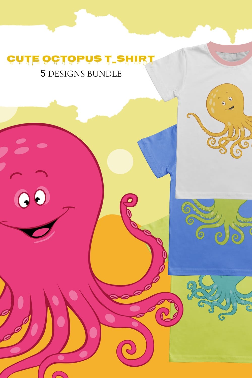 Three columnar t-shirt designs featuring a cute octopus and a large pink octopus in the center of the picture.