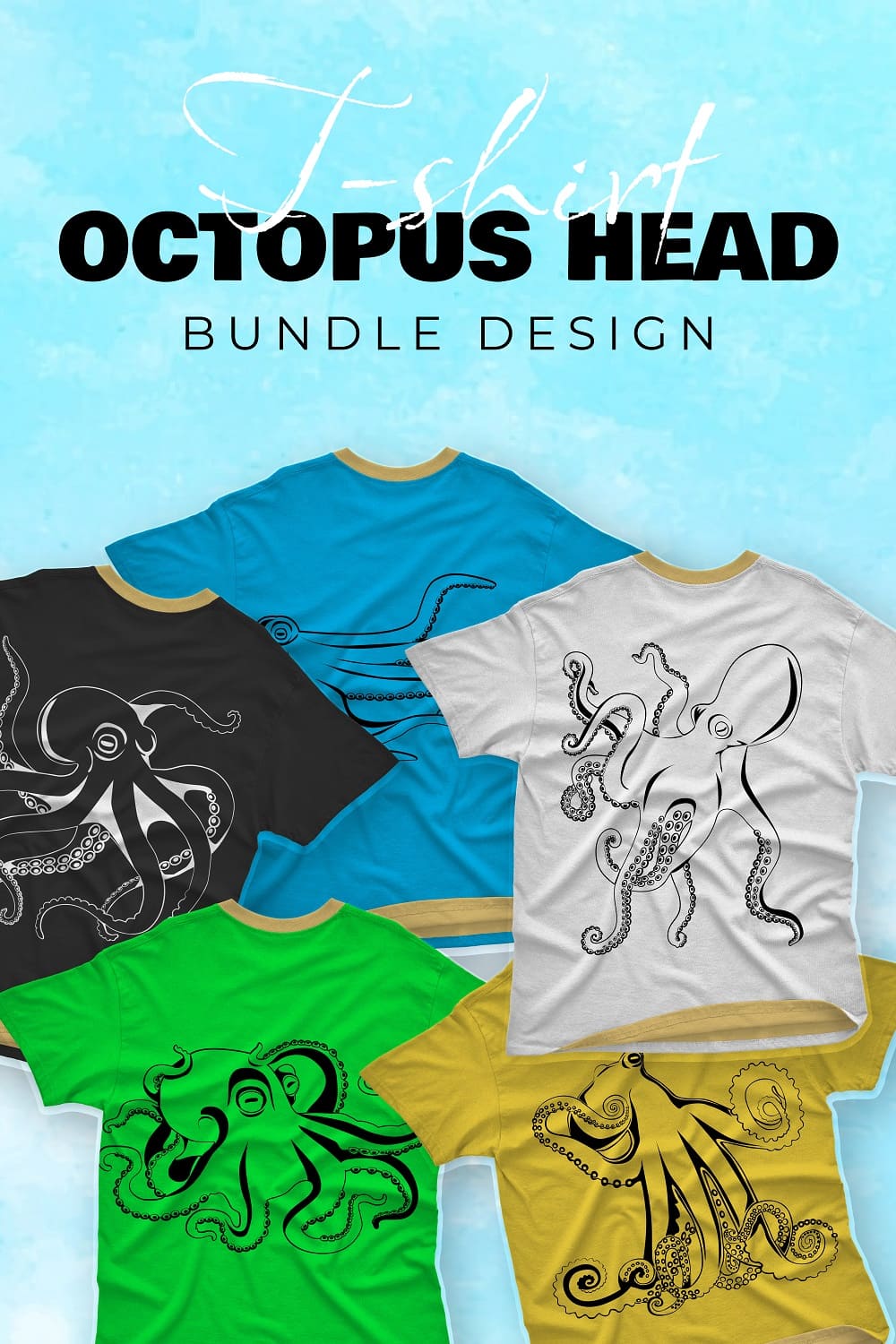 A set of five colorful octopus T-shirts on a blue background for Pinterest.