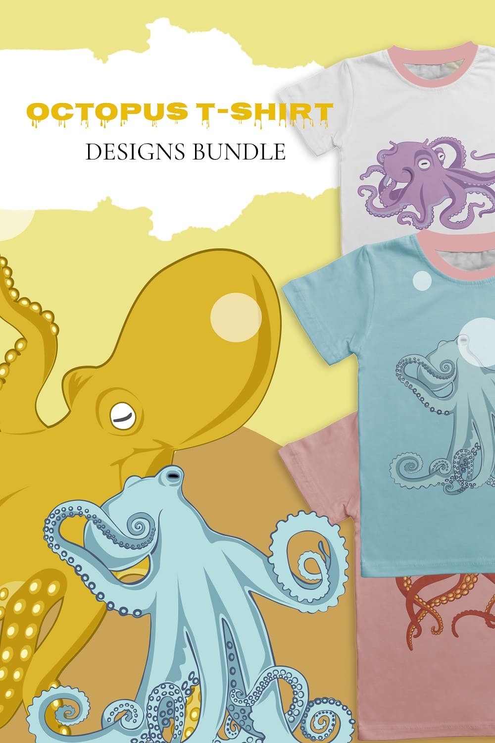Three multi-colored t-shirts with the image of multi-colored octopuses in the picture for Pinterest.