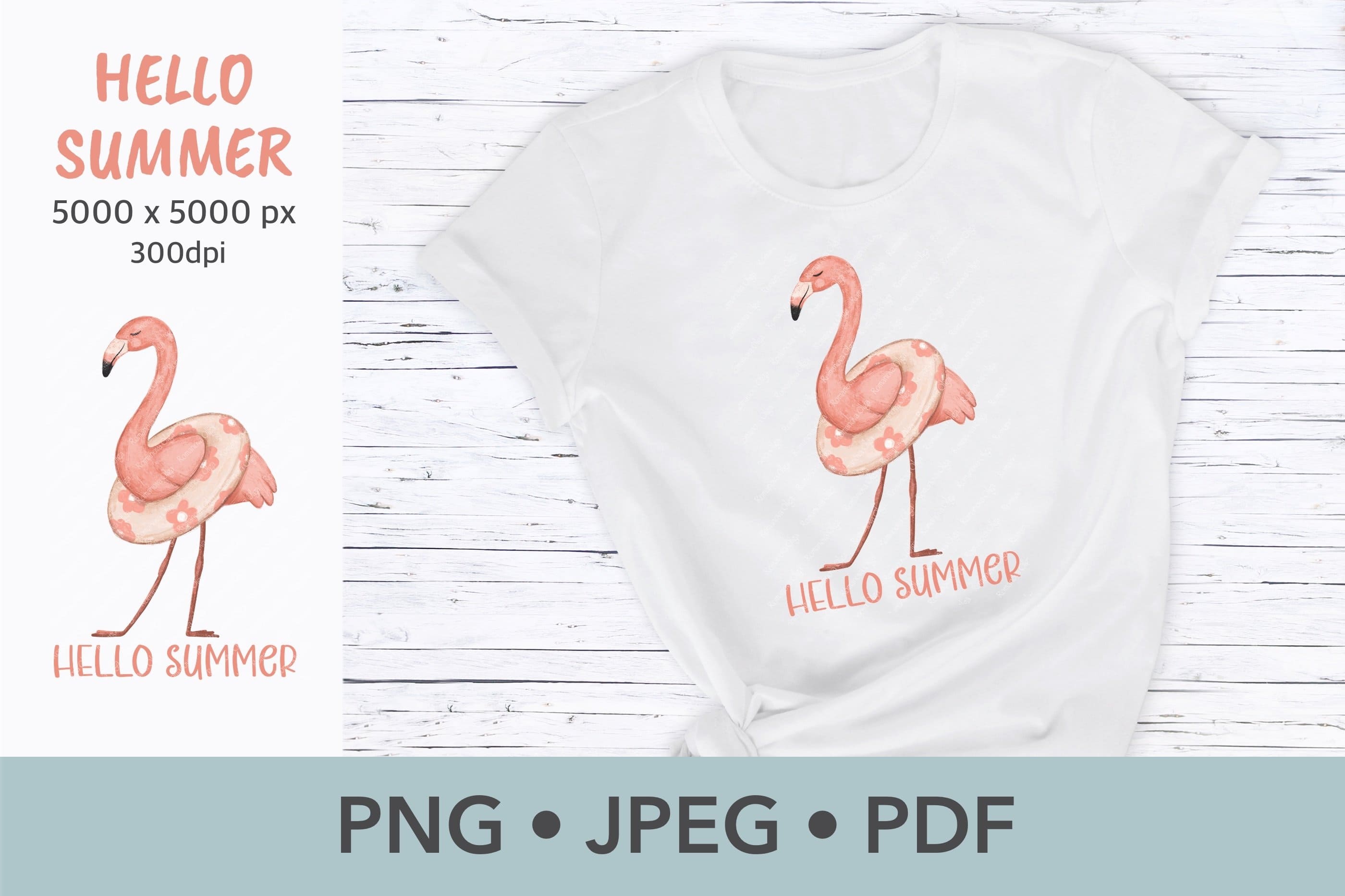 White T-shirt with Flamingo and title: "Hello Summer 5000x5000 px 300 dpi".