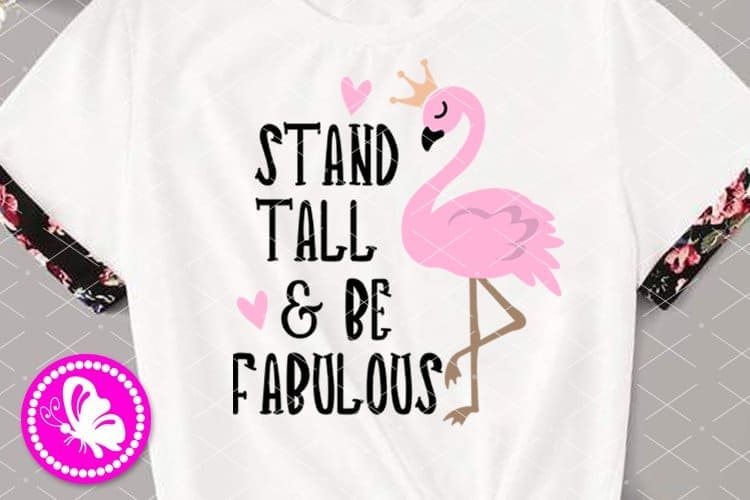 White t-shirt with title: "Stand tall and be fabulous".