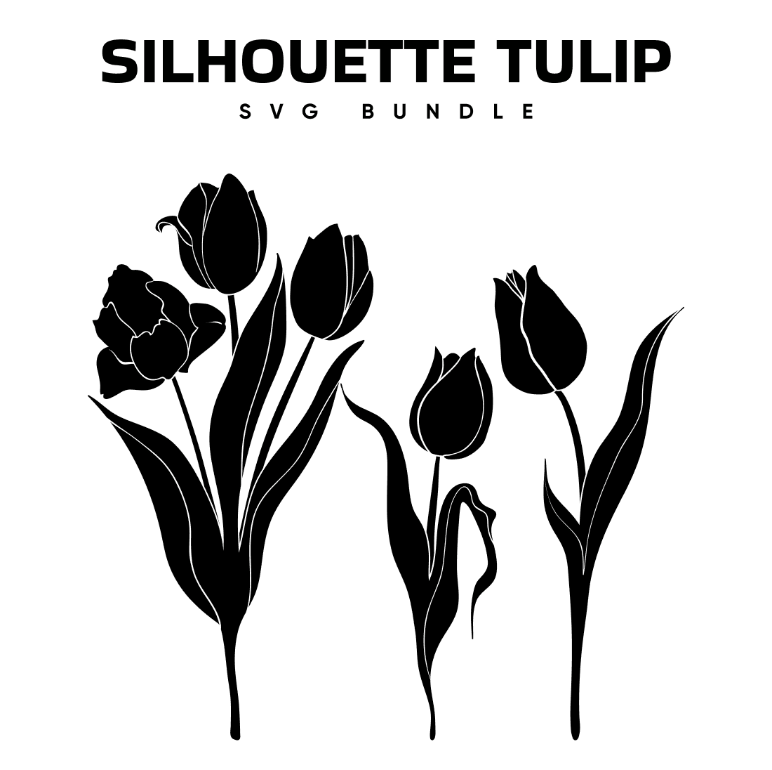 Silhouette Tulip SVG Bundle, main picture 1100x1100.