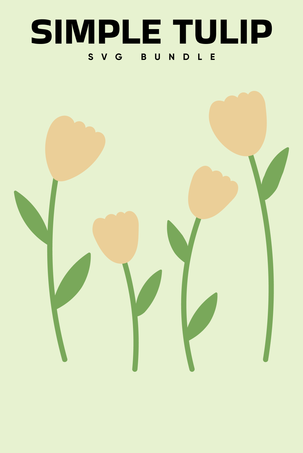 Simple Tulip SVG Bundle, picture for pinterest 1000x1500.