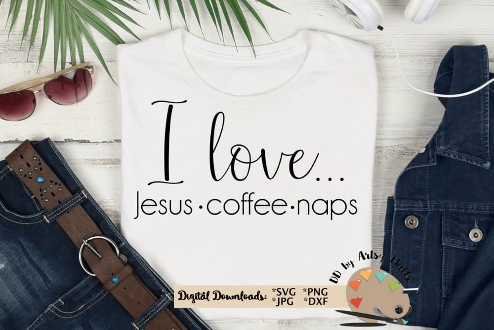 Inscription "I Love Jesus Coffee and Naps SVG" on the white t-shirt.