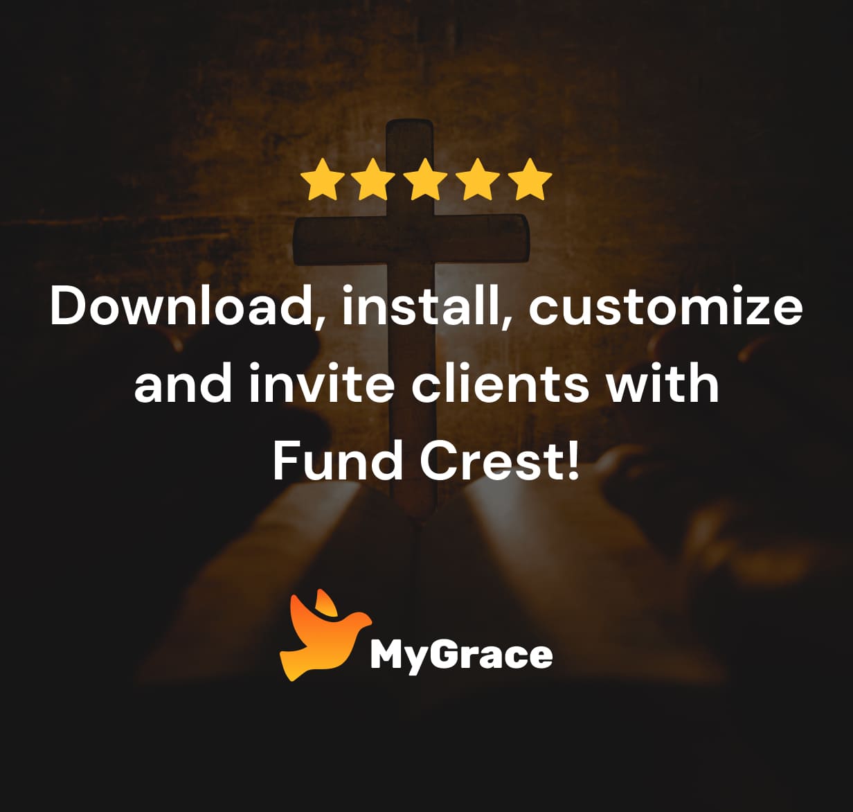 Download, install, customize and invite clients with Fund Crest.