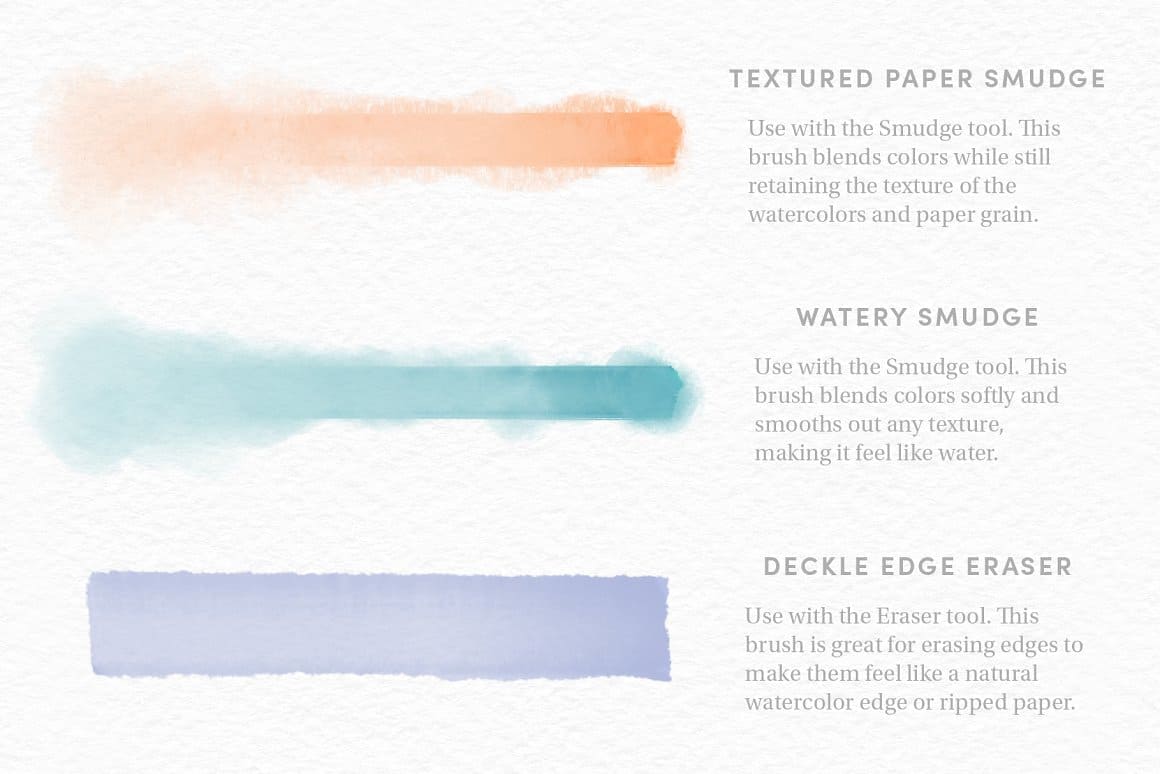 Three brushes: Textured Paper Smudge, Watery Smudge, Deckle edge Eraser.