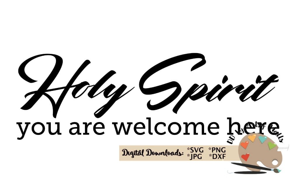Inscription "Holy spirit you are welcome here" on the white background.