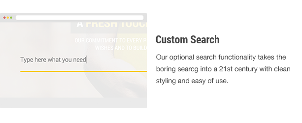 Custom search is built-in.