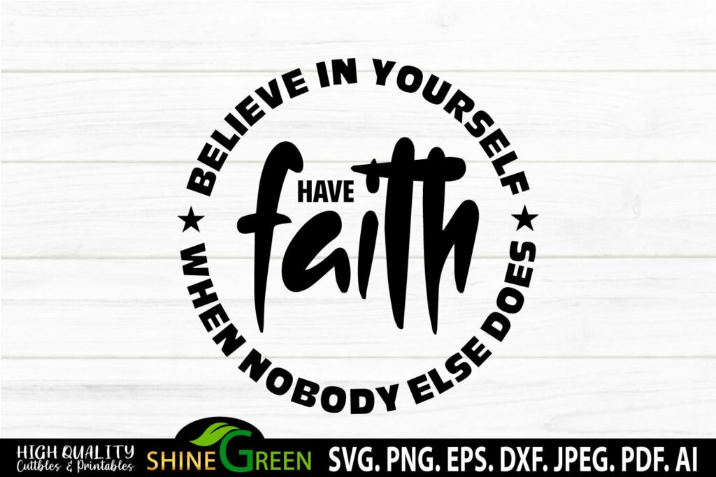 christian-svg-have-faith-believe-in-yourself-inspirational