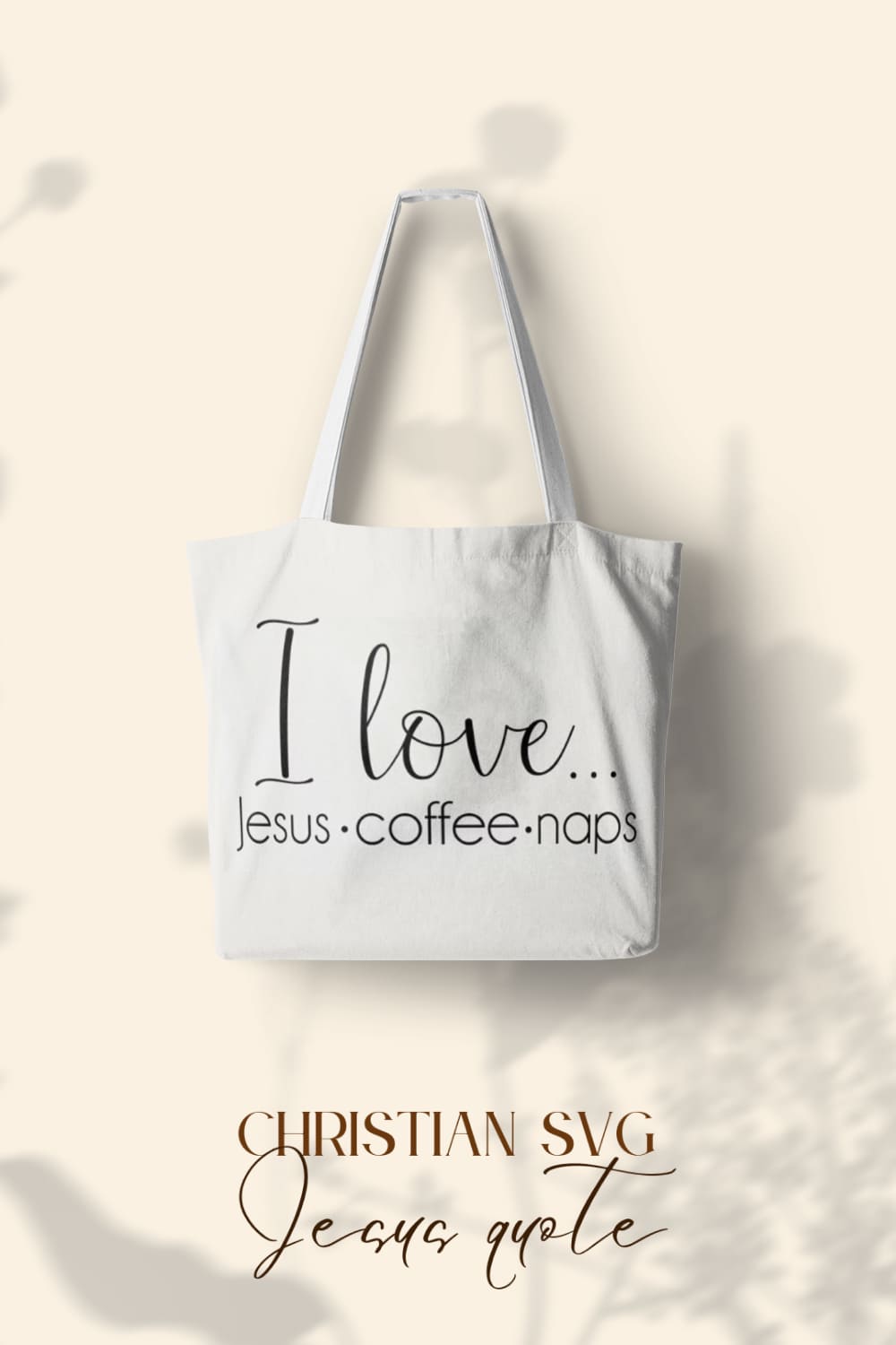 Inscription "I Love Jesus Coffee and Naps SVG" on the white bag.