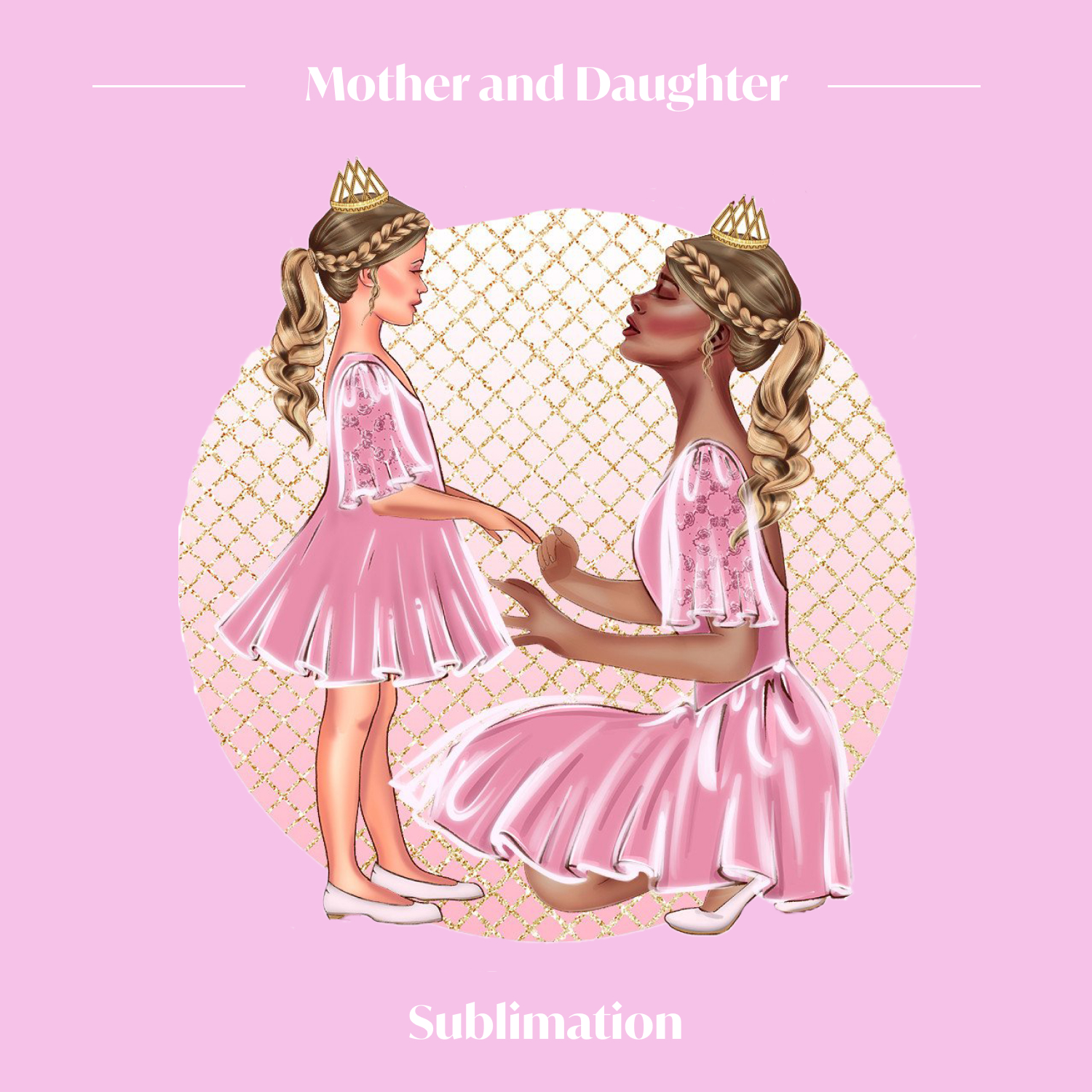 Illustrations with mother and daughter sublimation.